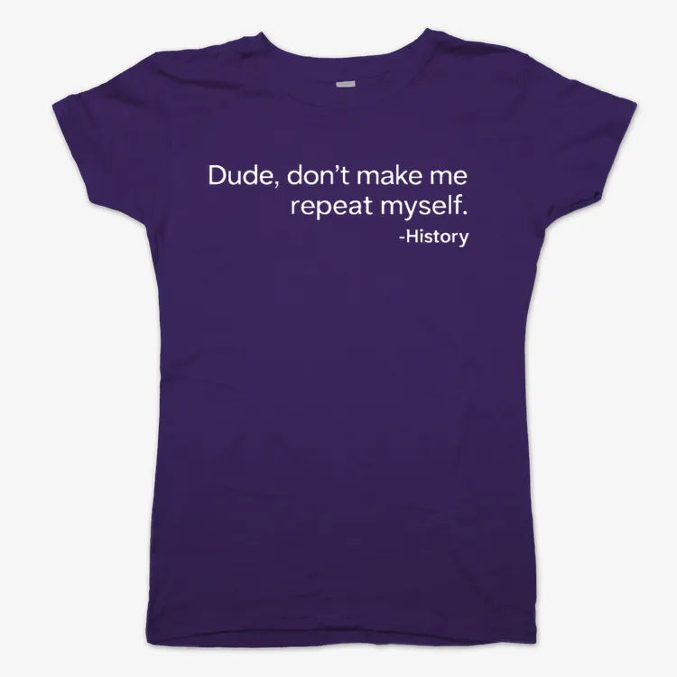 History: Don't Make Me Repeat Myself product image 8