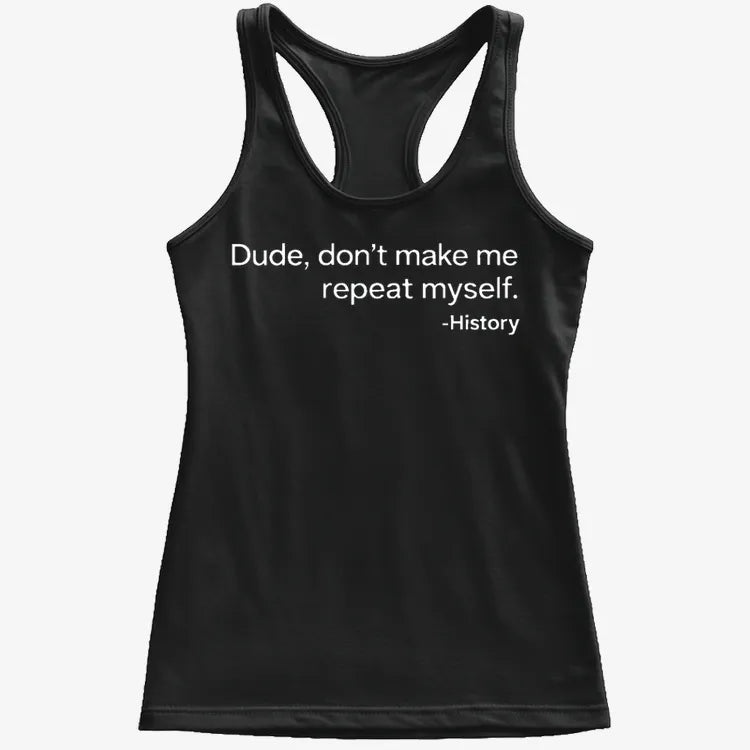 History: Don't Make Me Repeat Myself product image 19