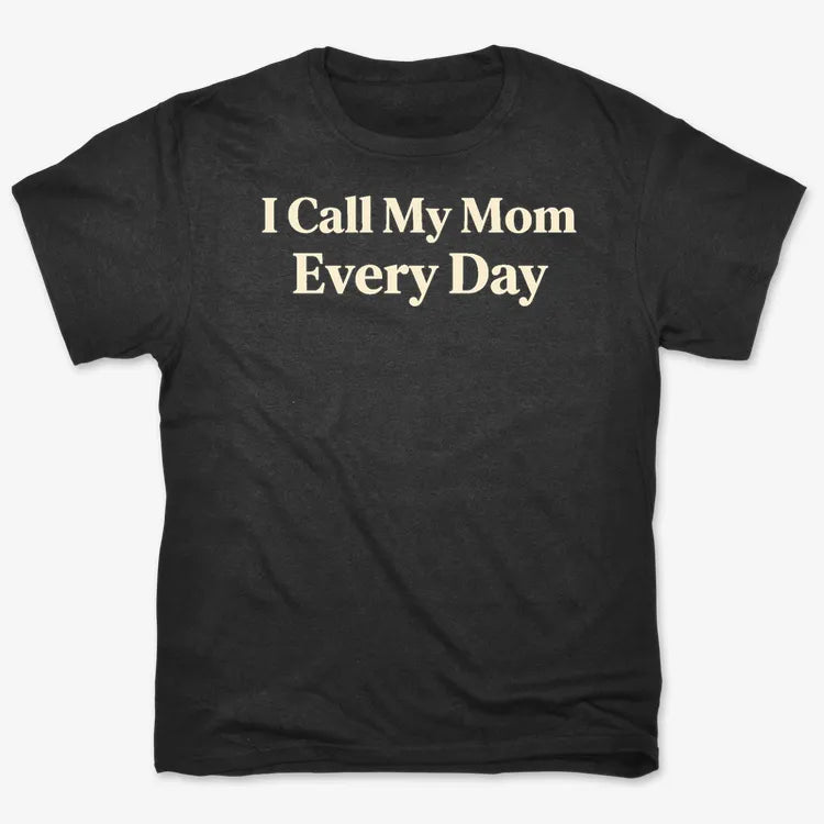 I Call My Mom Every Day product image 4
