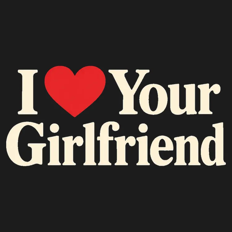 I Heart Your Girlfriend product image 1