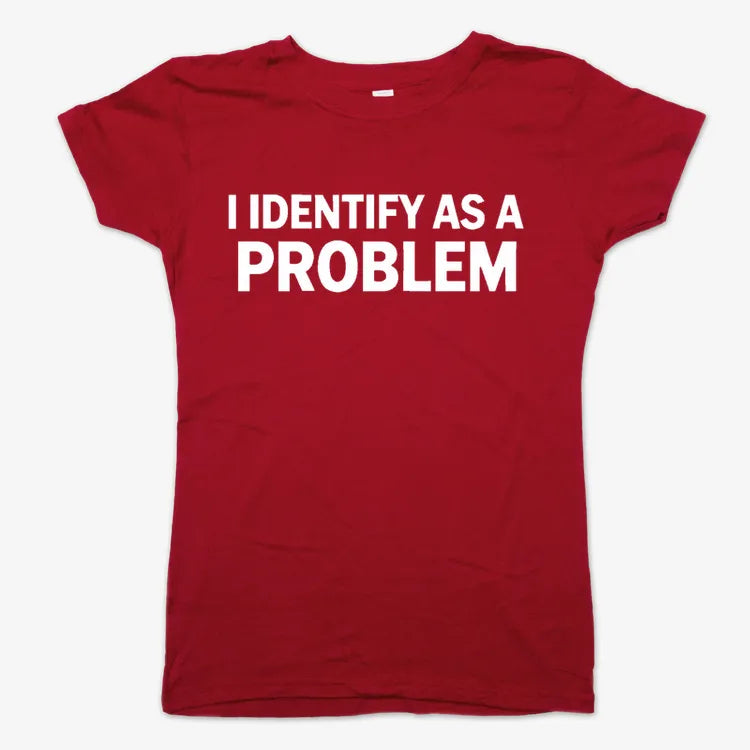 I Identify As A PROBLEM product image 8