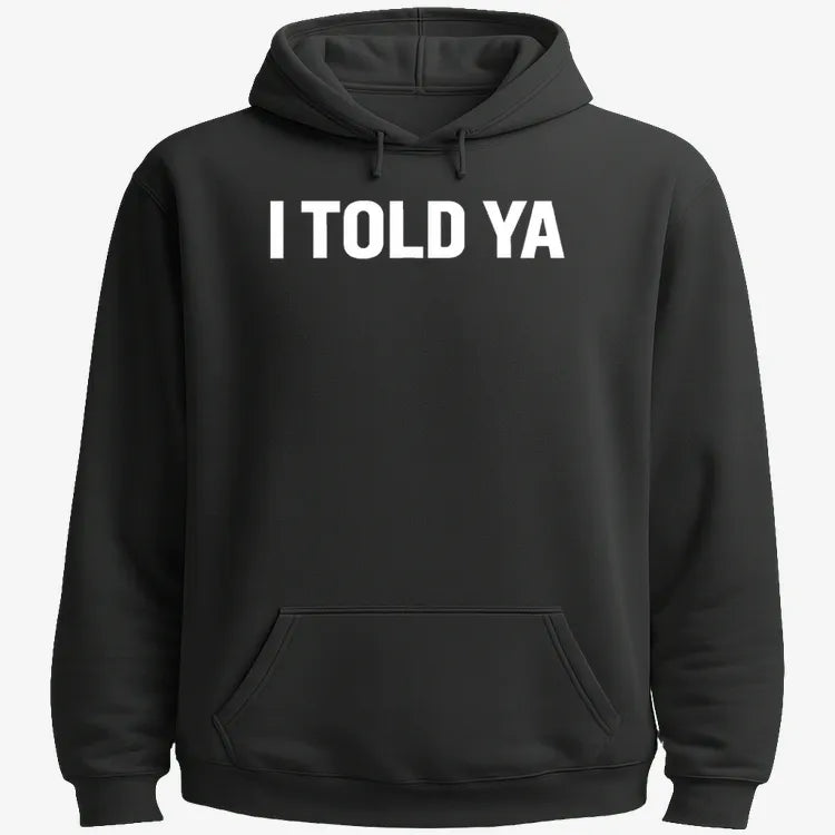 I TOLD YA product image 18