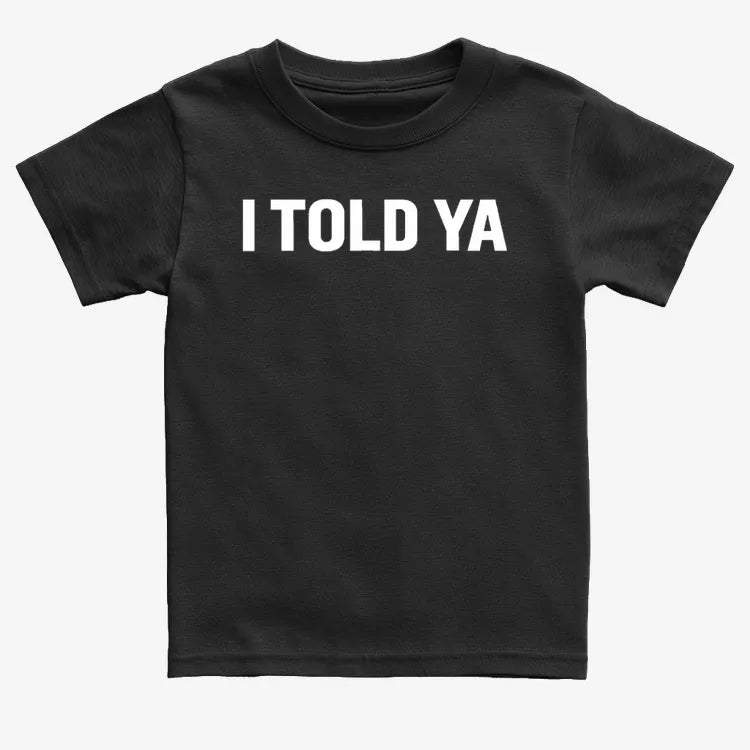I TOLD YA product image 17