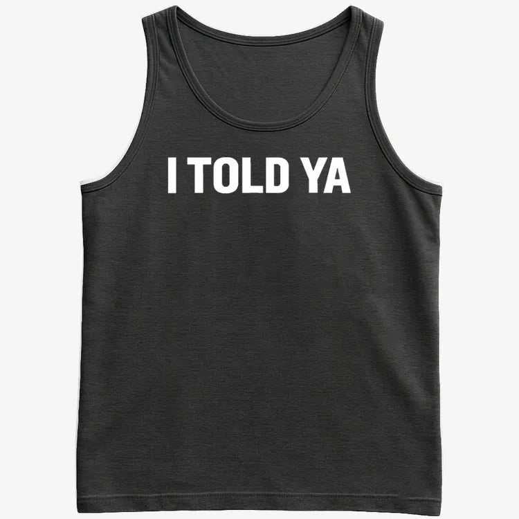 I TOLD YA product image 25