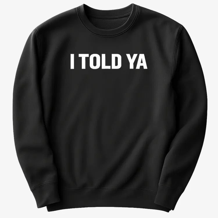 I TOLD YA product image 21