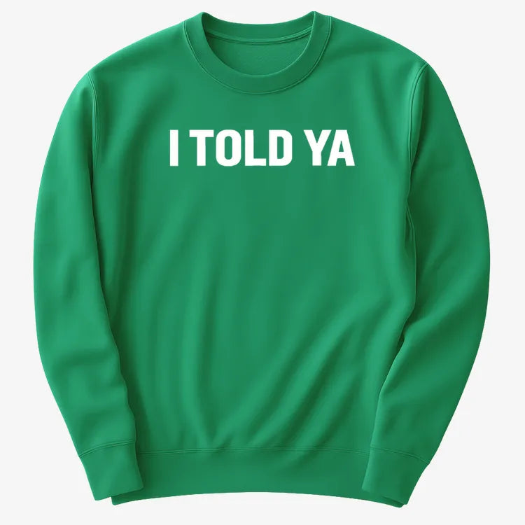 I TOLD YA product image 24