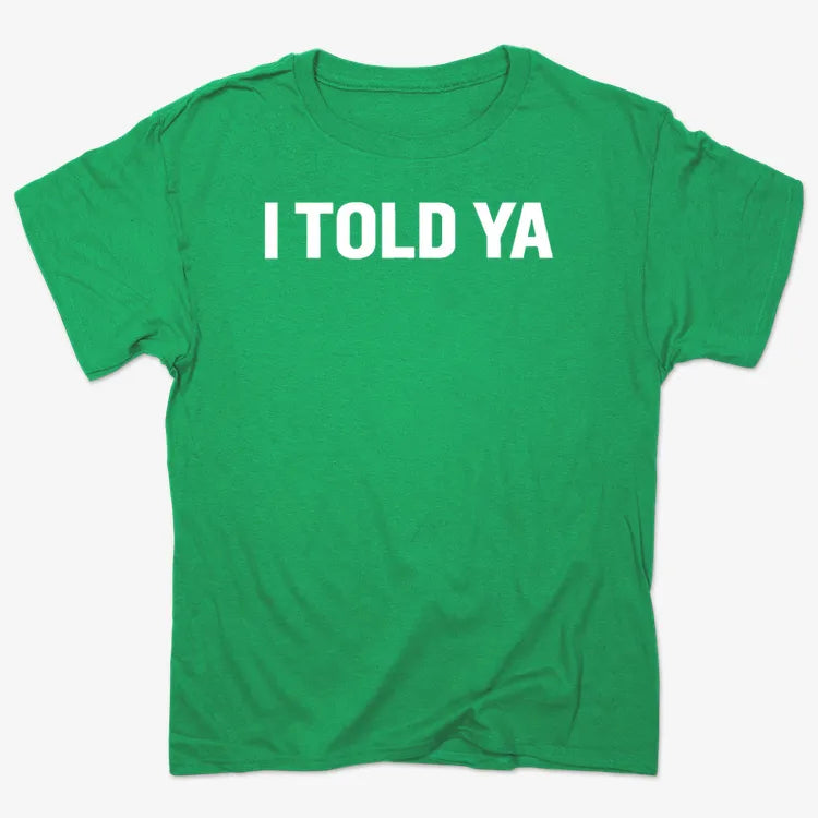 I TOLD YA product image 6