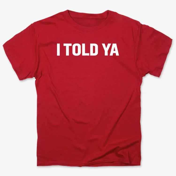 I TOLD YA product image 8