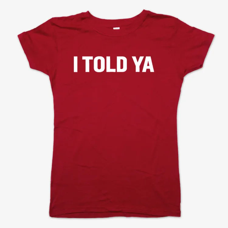I TOLD YA product image 12