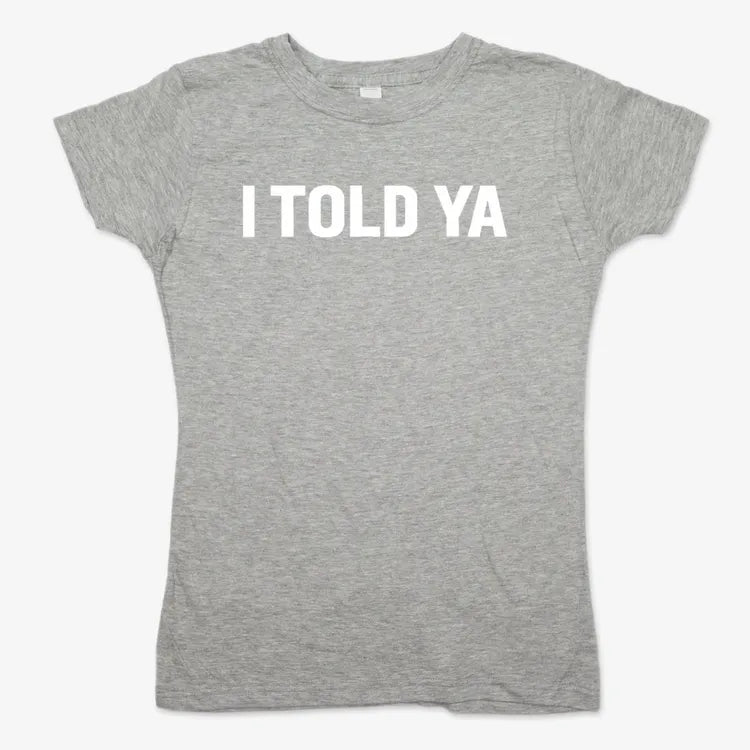 I TOLD YA product image 13