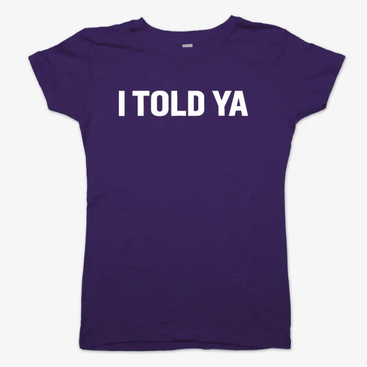 I TOLD YA product image 14