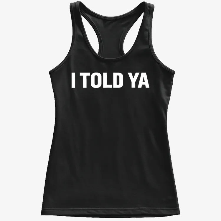 I TOLD YA product image 27