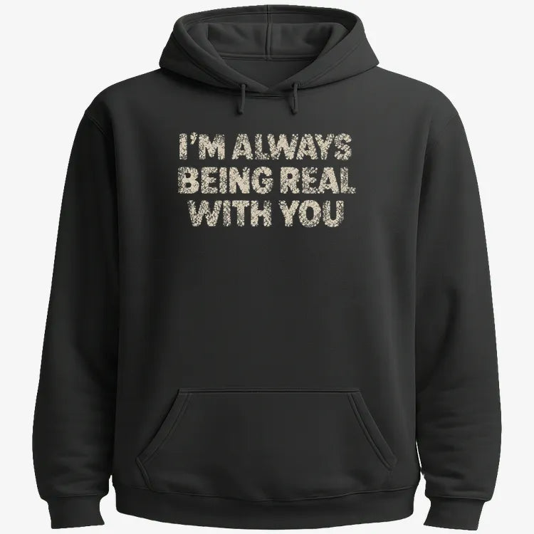 I'M ALWAYS BEING REAL WITH YOU product image 12