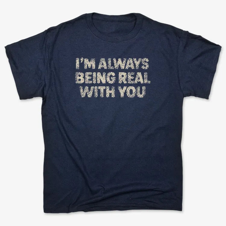 I'M ALWAYS BEING REAL WITH YOU product image 2