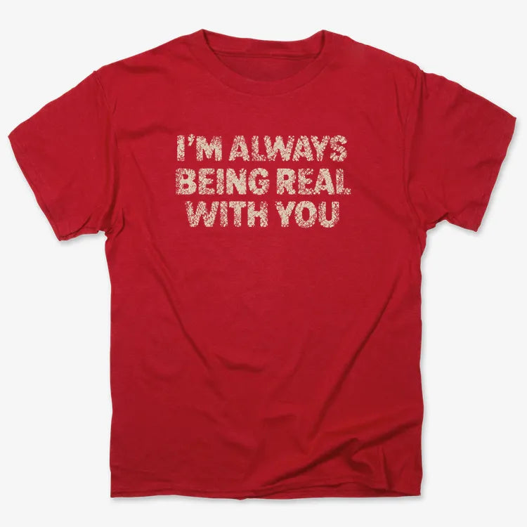 I'M ALWAYS BEING REAL WITH YOU product image 5
