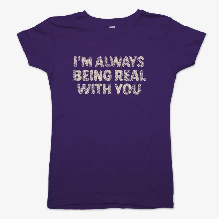I'M ALWAYS BEING REAL WITH YOU product image 9