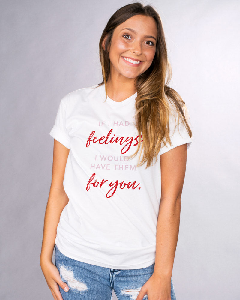 If I Had Feelings Shirt product image 3