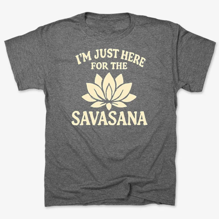I'm Just Here For The Savasana product image 5