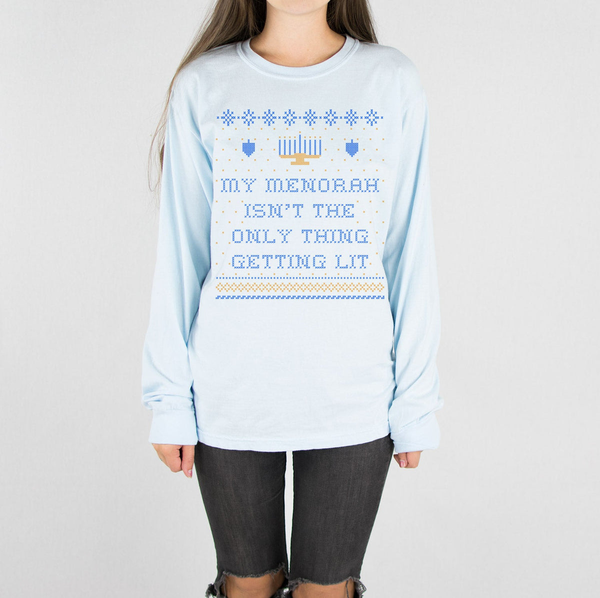 My Menorah Isn't The Only Thing Getting Lit Long Sleeve product image 1