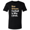 New Orleans Football Is Why I Drink WHT product image 1