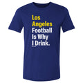 Los Angeles R Football Is Why I Drink WHT product image 1