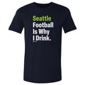 Seattle Football Is Why I Drink WHT product image 1