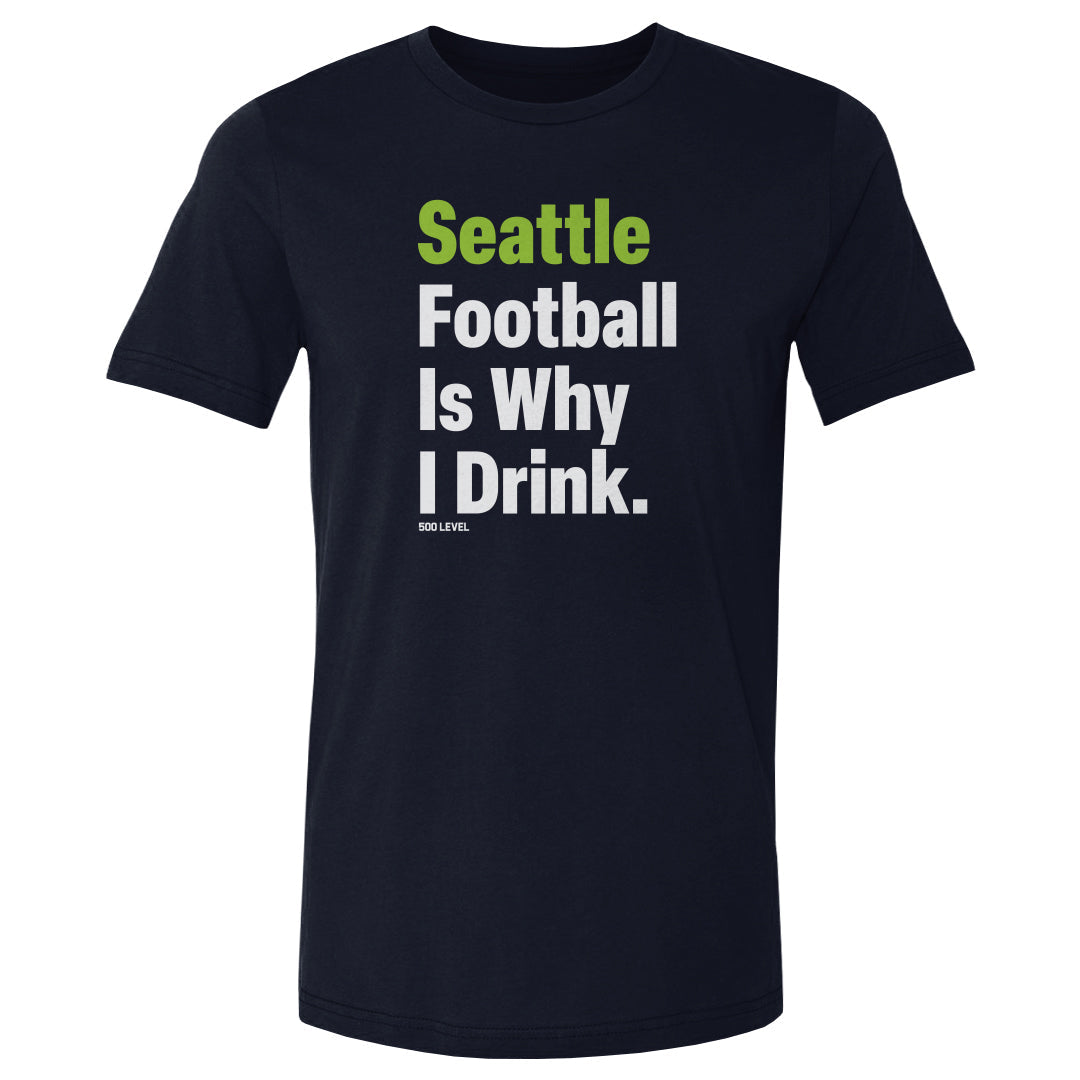 Seattle Football Is Why I Drink WHT product image 1