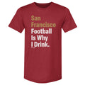 San Francisco Football Is Why I Drink WHT product image 1