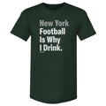 New York J Football Is Why I Drink WHT product image 1