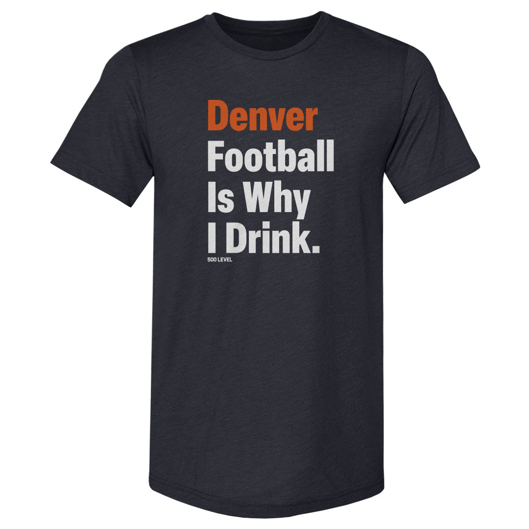 Denver Football Is Why I Drink WHT product image 1
