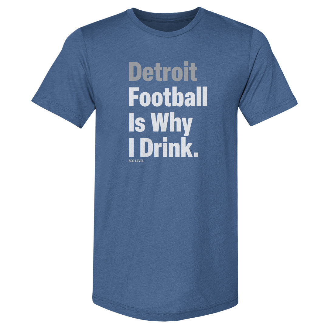 Detroit Football Is Why I Drink WHT product image 1