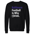 Baltimore Football Is Why I Drink WHT product image 1