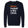 Denver Football Is Why I Drink WHT product image 1