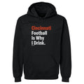 Cincinnati Football Is Why I Drink WHT product image 1