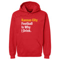 Kansas City Football Is Why I Drink WHT product image 1