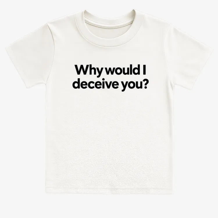 Why would I deceive you? product image 19