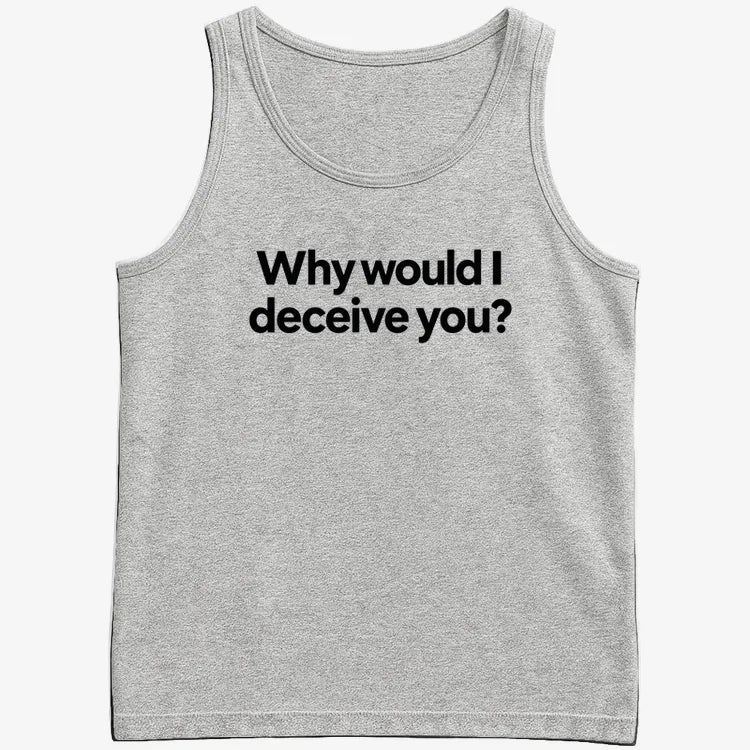 Why would I deceive you? product image 27
