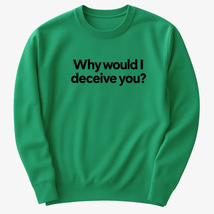 Why would I deceive you? product image 23