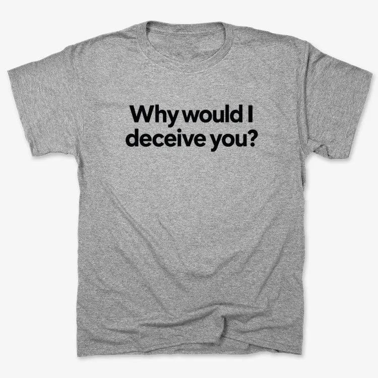 Why would I deceive you? product image 2