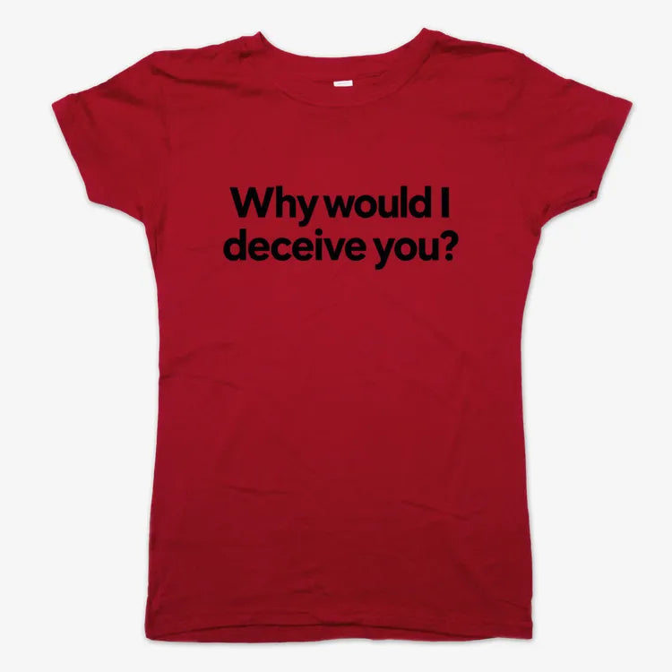 Why would I deceive you? product image 11