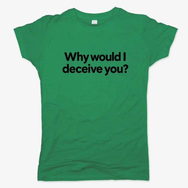 Why would I deceive you? product image 14