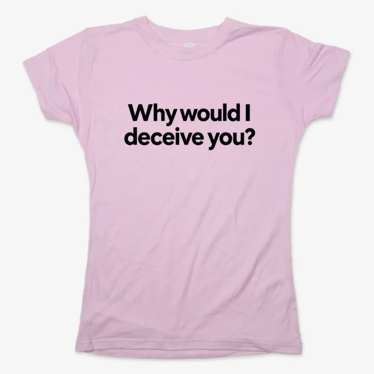 Why would I deceive you? product image 16