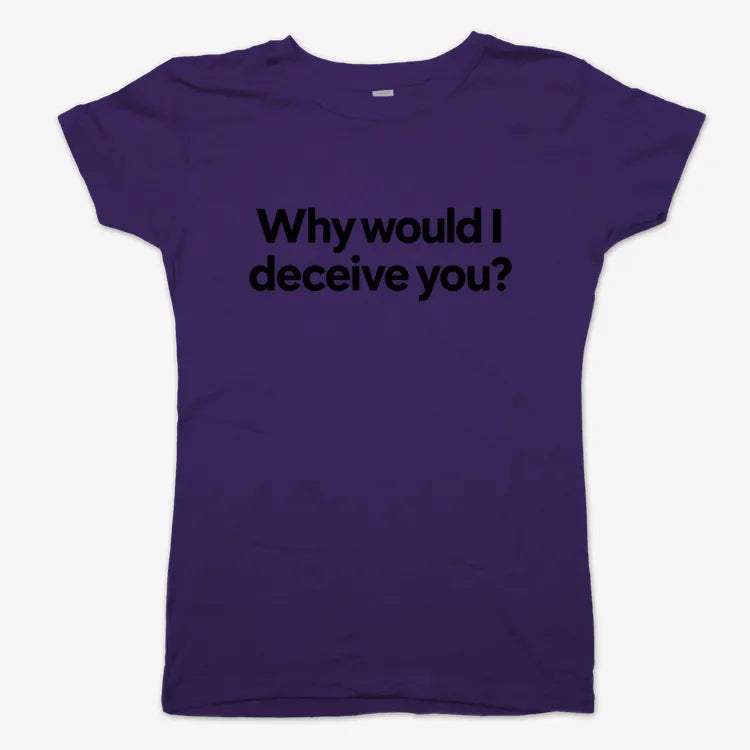 Why would I deceive you? product image 13