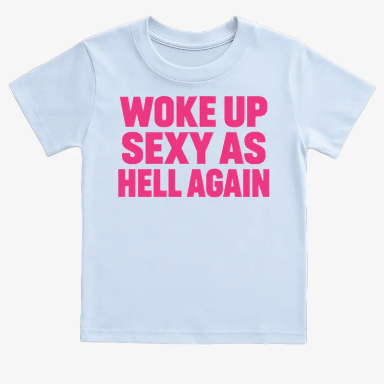 Woke Up Sexy As Hell Again product image 10