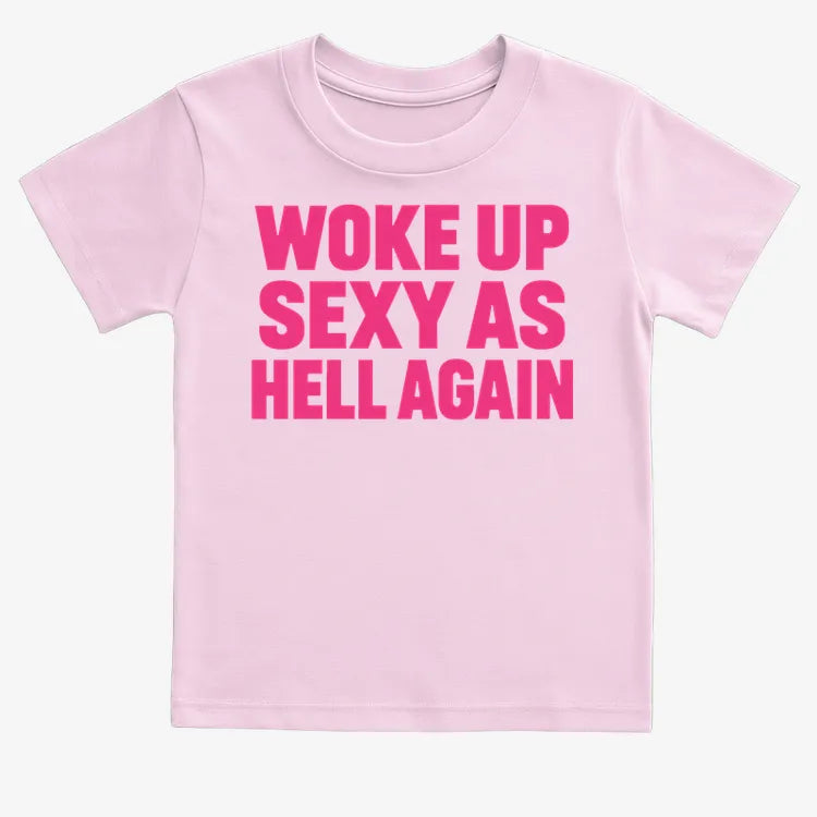 Woke Up Sexy As Hell Again product image 9