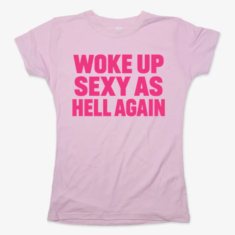 Woke Up Sexy As Hell Again product image 7