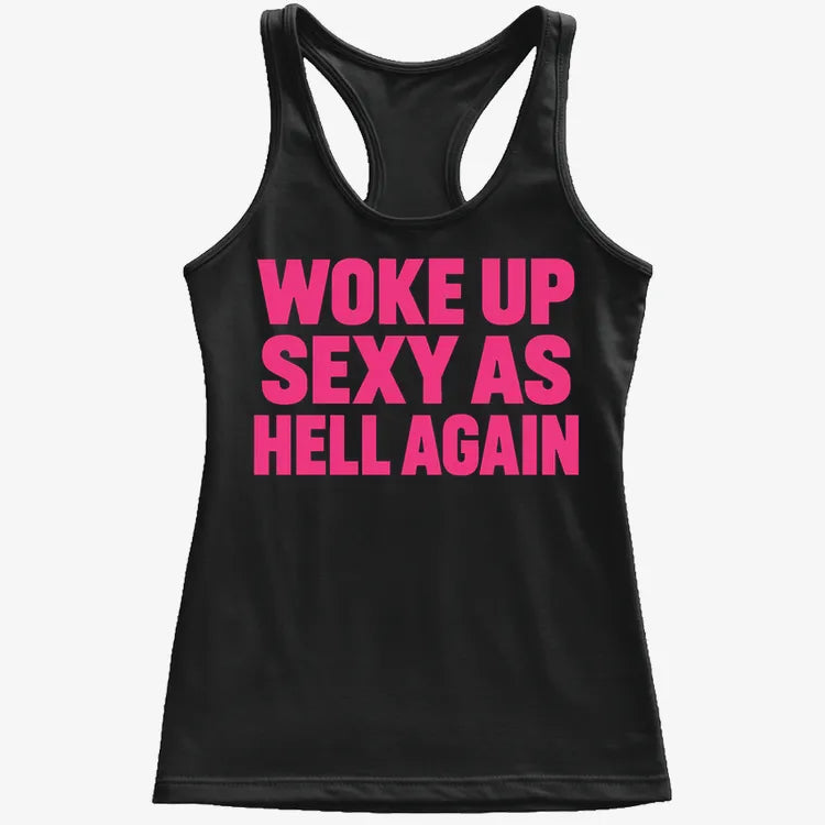 Woke Up Sexy As Hell Again product image 18
