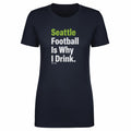 Seattle Football Is Why I Drink WHT product image 1