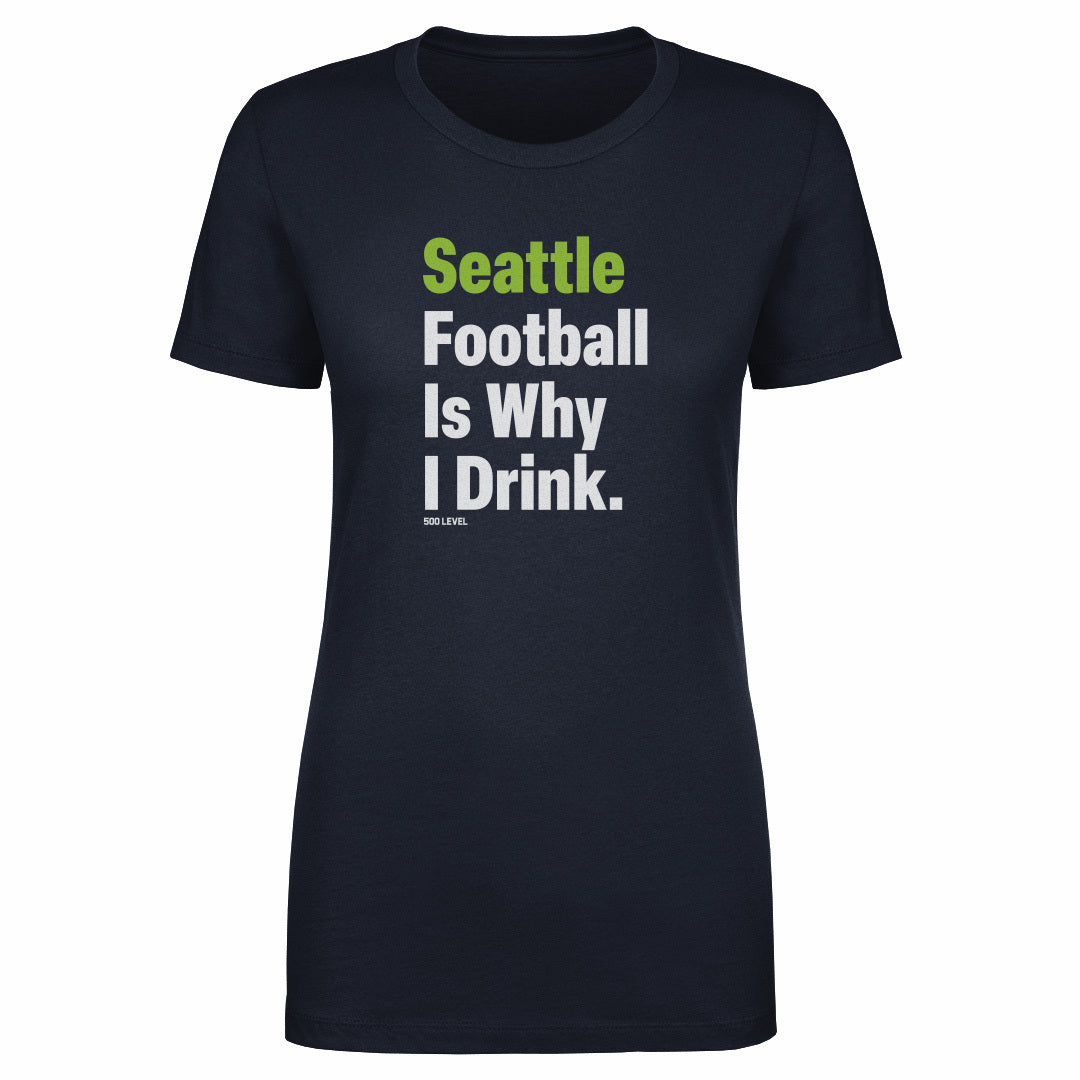Seattle Football Is Why I Drink WHT product image 1
