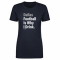 Dallas Football Is Why I Drink WHT product image 1